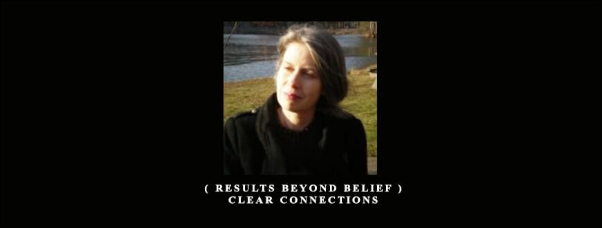 Ellen Kratka ( Results Beyond Belief ) – Clear Connections taking at Whatstudy.com