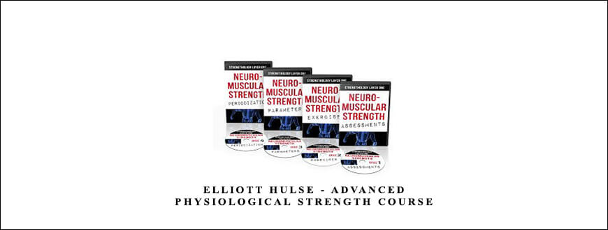 Elliott Hulse – Advanced Physiological Strength Course taking at Whatstudy.com