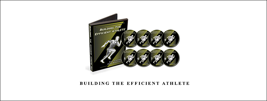 Eric Cressey – Building the Efficient Athlete taking at Whatstudy.com