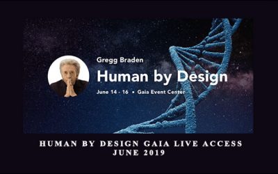 Human by Design Gaia Live Access June 2019