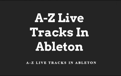 A-Z Live Tracks In Ableton