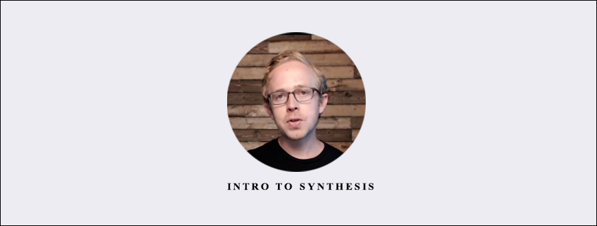 Ian McIntosh – Intro To Synthesis taking at Whatstudy.com
