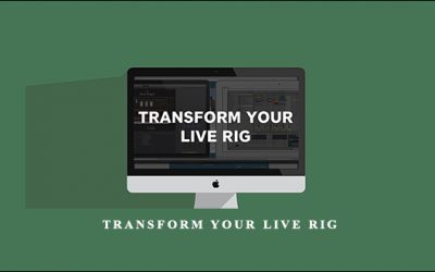 Transform Your Live Rig