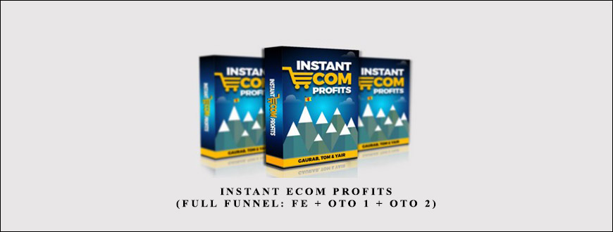 Instant eCom Profits (Full Funnel: FE + OTO 1 + OTO 2) taking at Whatstudy.com