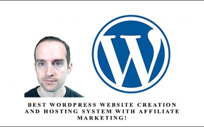 Best WordPress Website Creation and Hosting System with Affiliate Marketing!