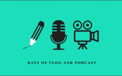 Days of Vlog and Podcast