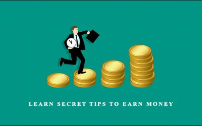 Learn Secret Tips to Earn Money