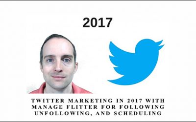 Twitter Marketing in 2017 with Manage Flitter for Following, Unfollowing, and Scheduling Tweets!