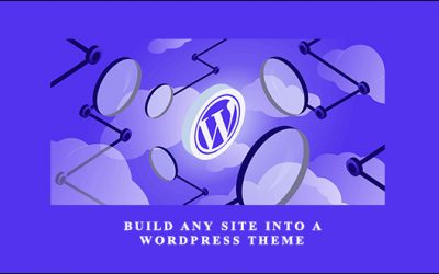 Build any site into a WordPress Theme