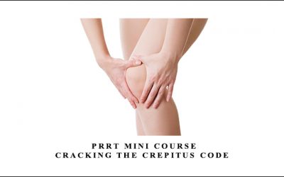 PRRT Mini Course Cracking the Crepitus Code