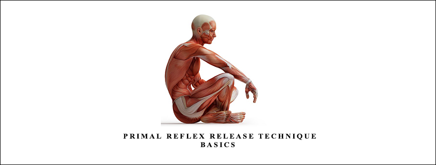 John Iams – Primal Reflex Release Technique Basics taking at Whatstudy.com