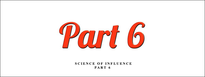 Kevin Hogan – Science Of Influence – Part 6 taking at Whatstudy.com