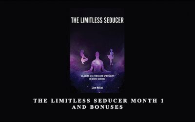 The Limitless Seducer Month 1 and Bonuses