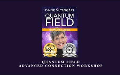Quantum Field – Advanced Connection Workshop