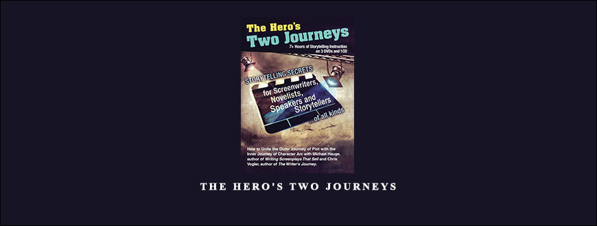 Michael Hauge – The Hero’s Two Journeys taking at Whatstudy.com