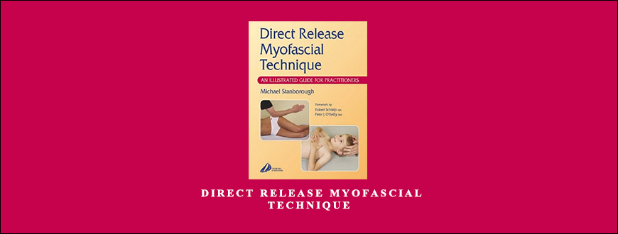 Michael Stanborough – Direct Release Myofascial Technique taking at Whatstudy.com