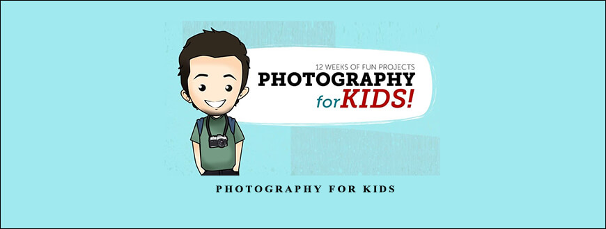Phil Ebiner – Photography for Kids taking at Whatstudy.com