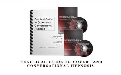 Practical Guide To Covert And Conversational Hypnosis