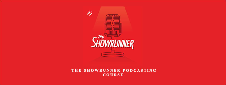 Rainmaker – The Showrunner Podcasting Course taking at Whatstudy.com