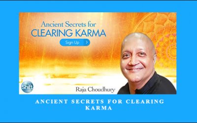 Ancient Secrets for Clearing Karma