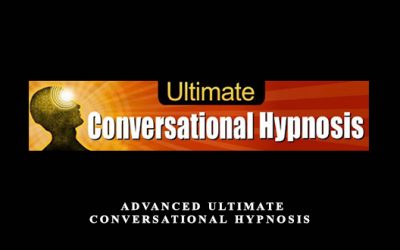 Advanced Ultimate Conversational Hypnosis