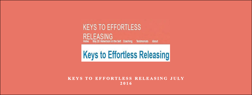 Susan Seifert – Keys to Effortless Releasing July 2016 taking at Whatstudy.com