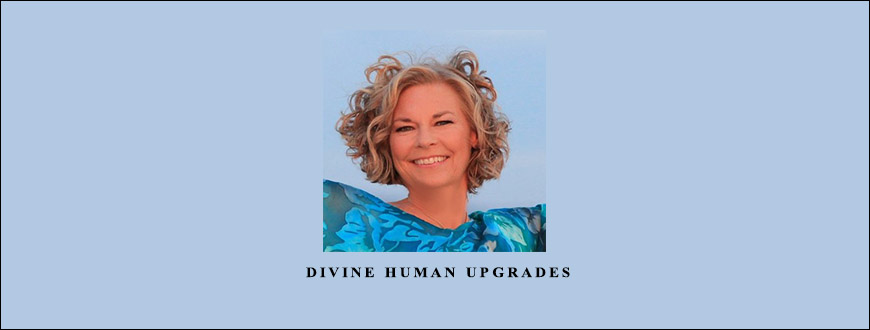 Suzanna Kennedy – Divine Human Upgrades taking at Whatstudy.com