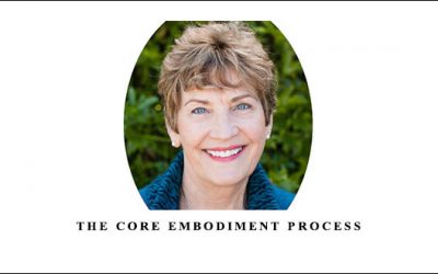 The Core Embodiment Process