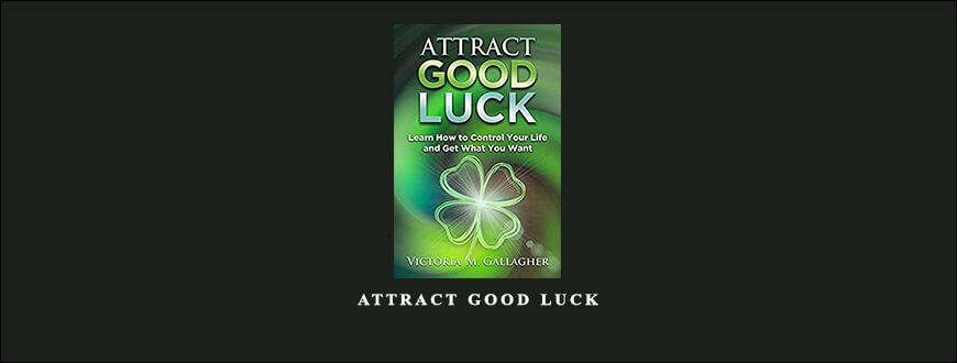 Victoria Gallagher – Attract Good Luck taking at Whatstudy.com