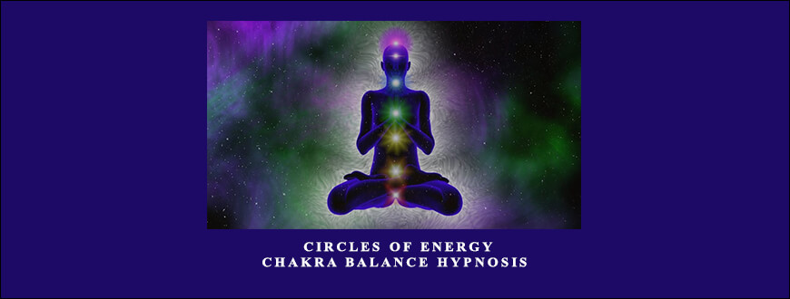 Victoria Gallagher – Circles of Energy – Chakra Balance Hypnosis taking at Whatstudy.com