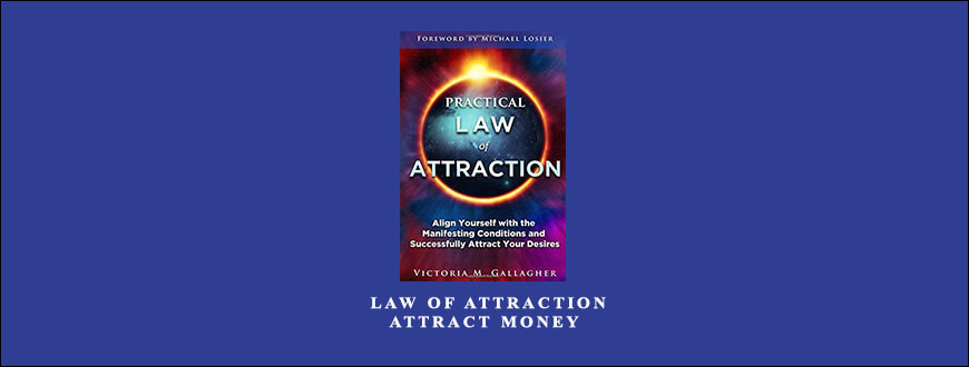 Victoria Gallagher – Law of Attraction – Attract Money taking at Whatstudy.com