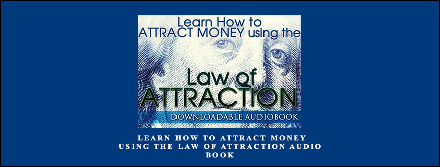 Victoria Gallagher – Learn How to Attract Money Using the Law of Attraction Audio Book taking at Whatstudy.com