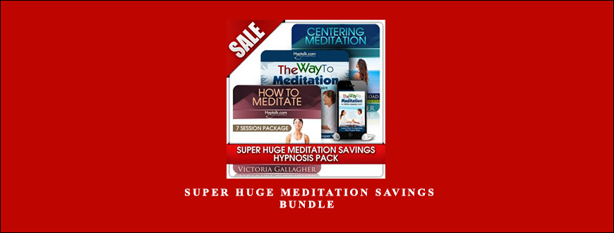 Victoria Gallagher – Super Huge Meditation Savings Bundle taking at Whatstudy.com