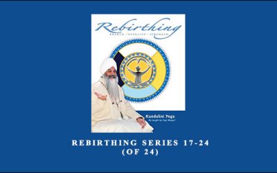 Rebirthing Series 17-24 (of 24)