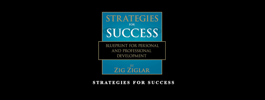 Zig Ziglar – Strategies For Success taking at Whatstudy.com