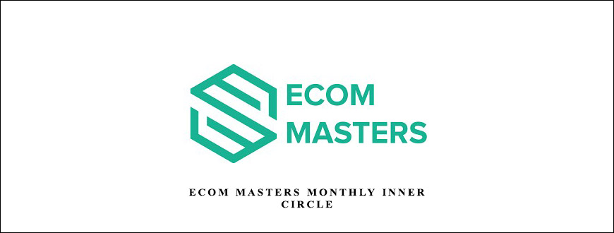 eCom Masters Monthly Inner Circle taking at Whatstudy.com