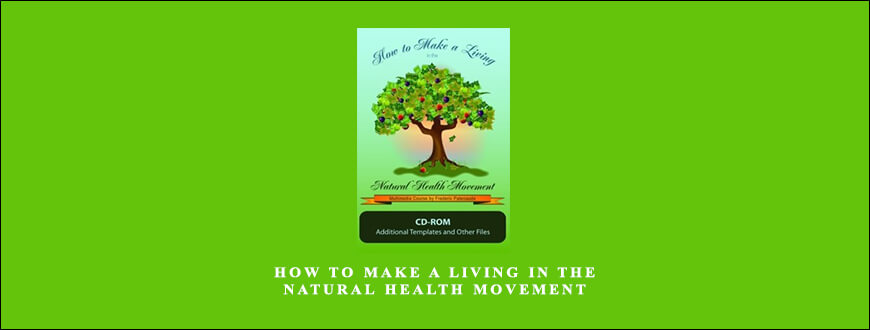 Frederic Patenaude – How to Make a Living in the Natural Health Movement taking at Whatstudy.com