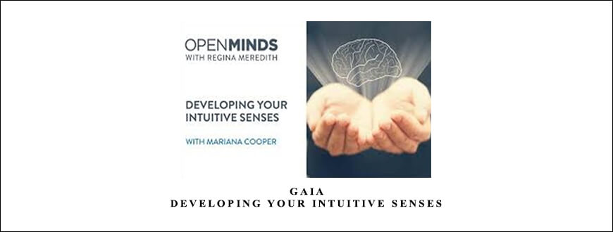 Gaia – Developing your Intuitive Senses taking at Whatstudy.com