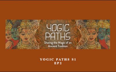 Hatha Yogic Paths S1:Ep2