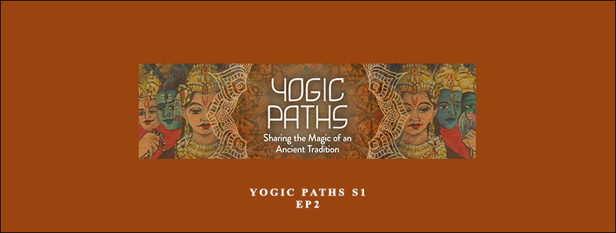 Gaia – Hatha – Yogic Paths S1:Ep2 taking at Whatstudy.com
