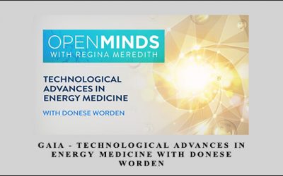 Technological Advances in Energy Medicine with Donese Worden