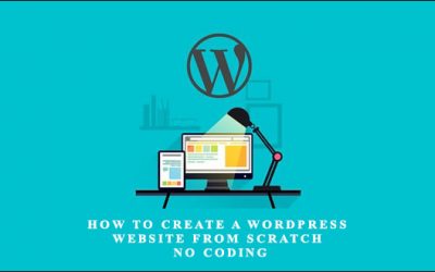 How to Create a WordPress Website from Scratch No Coding