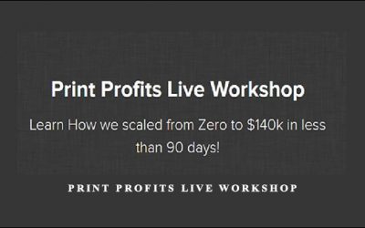 Print Profits Live Workshop