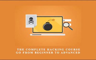 The Complete Hacking Course: Go from Beginner to Advanced