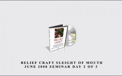 Belief Craft Sleight of Mouth June 2008 Seminar Day 2 of 3