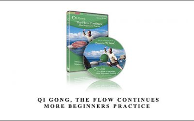 Qi Gong, The Flow Continues: More Beginners Practice