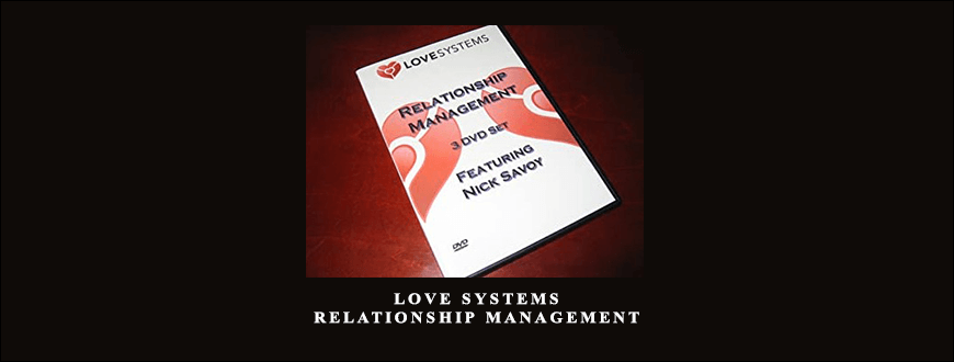 Love Systems – Relationship Management taking at Whatstudy.com
