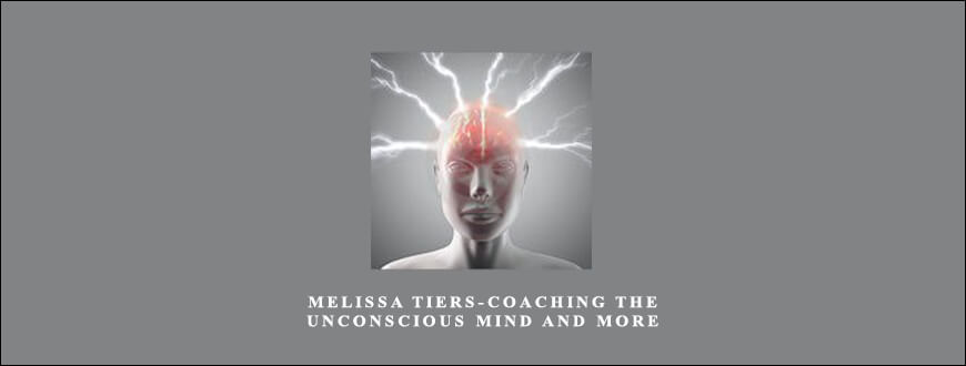 Melissa Tiers-Coaching The Unconscious Mind and More taking at Whatstudy.com