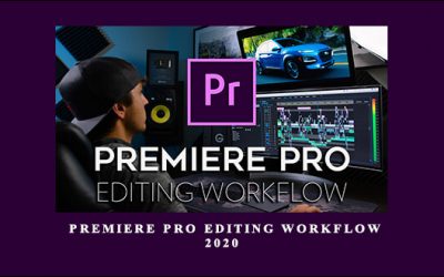 Premiere Pro Editing Workflow 2020