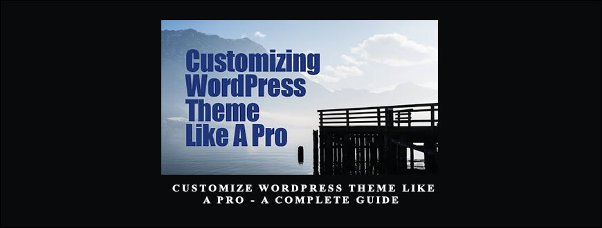 Partha Bhattacharya – Customize WordPress Theme Like A Pro – A Complete Guide taking at Whatstudy.com